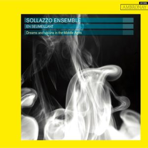 Ambronay_AMY309_En-seumeillant_Ensemble-Sollazzo