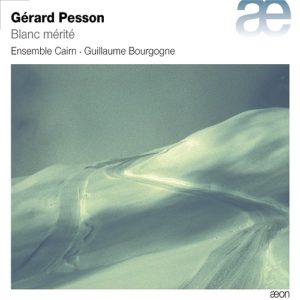 Aeon_AECD1649_3760058360491_Pesson_Blanc mérité_Ensemble Cairn