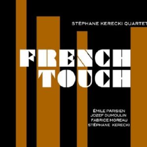 Incises_INC002_3701174600047_French Touch_Stéphane Kerecki Quartet