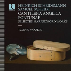 Ricercar_RIC394_5400439003910_SCHEIDEMANN_SCHEIDT_Cantilena Anglica Fortunae_Yoann Moulin