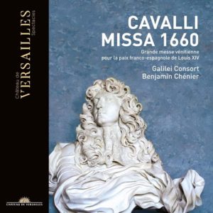 Chateau de Versailles_CVS006_3770011431052_CAVALLI_Missa 1660_Galilei Consort