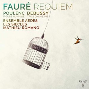 Aparte_AP201_5051083143011_Fauré_Requiem_Les Siècles_Romano