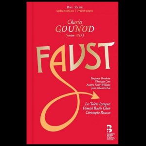 Bru Zane_BZ1037_9788409126347_GOUNOD_Faust_Les Talens Lyrique_Christophe Rousset_s