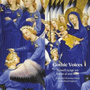 Linn_CKD591_0691062059121_Nowell synge we bothe al and som_Gothic Voices