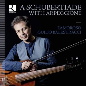 Ricercar_RIC409_5400439004092_SCHUBERT_Una schubertiade con l'arpeggione_Guido Balestracci
