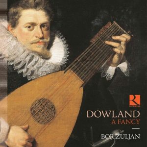 Ricercar_RIC425_5400439004252_DOWLAND_A Fancy_Bor Zuljan