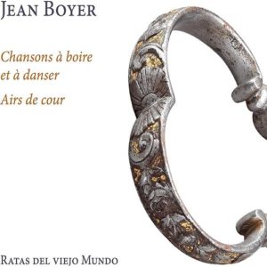 Ramee_RAM1910_4250128519106_BOYER_Chansons à boire et à danser