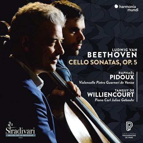 HMM902410_3149020941904_Beethoven_Cello Sonatas op.5_Raphaël Pidoux_Tanguy de Williencourt