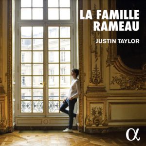 ALPHA721 3760014197215 Claude Debussy; Jean-Philippe Rameau; Claude Rameau; Jean-François Tapray; Lazare Rameau; Claude-François Rameau La famille Rameau Justin Taylor