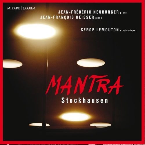 Mirare_MIR518_3760127225195_Stockhausen_Mantra_Jean-François Heisser
