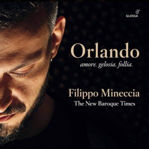 Orlando. Amore. Gelosia. Follia The New Baroque Times, Filippo Mineccia