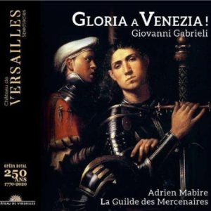 Château de Versailles Spectacles CVS041 gabrieli gloria a venezia