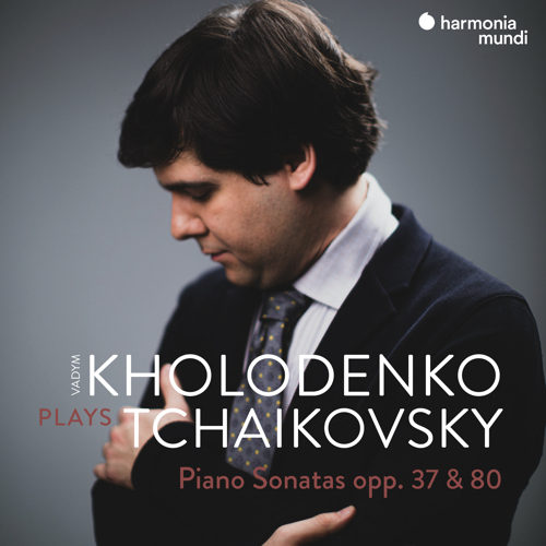 Harmonia Mundi HMM902656 5400863053840 Pëtr Il'ič Čajkovskij Piano Sonatas opp.37 & 80 Vadym Kholodenko, pianoforte Fazioli