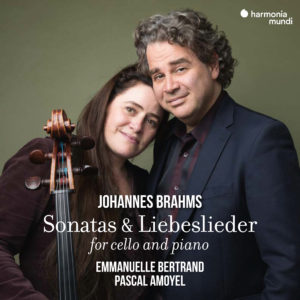 Harmonia Mundi HMM902329 5400863054847 Johannes Brahms Sonatas & Liebeslieder for cello and piano Emmanuelle Bertrand violoncello, Pascal Amoyel pianoforte