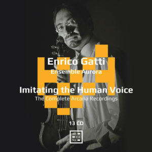 Arcana A206 3760195732069 AAVV Imitating the Human Voice. The Complete Arcana Recordings Enrico Gatti BOX SET