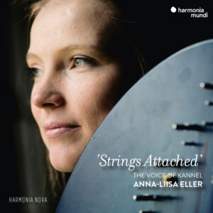 Harmonia Mundi HMN916110 3149020940785 AAVV Strings attached- the Voice of Kannel Anna-Liisa Eller