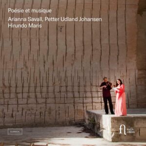 Fuga Libera FUG772 5400439007727 Various Composers Poésie et musique Arianna Savall; Hirundo Maris; Petter Udland Johansen