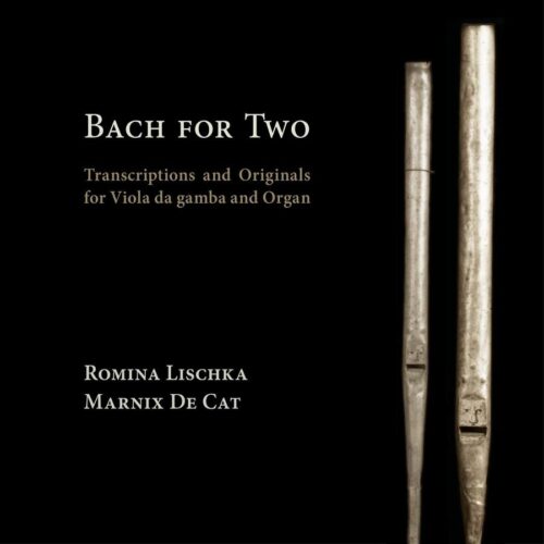 Ramée RAM2005 4250128520058 Johann Sebastian Bach Bach for Two Romina Lischka; Marnix De Cat