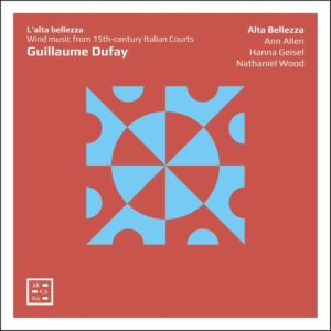 Arcana A122 3760195731222 Guillaume Dufay L'alta bellezza