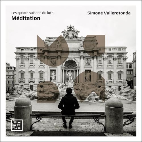 Arcana A496 3760195734964 Méditation. Les quatre saisons du luth Simone Vallerotonda
