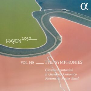 Alpha ALPHA774 3760014197741 Franz Joseph Haydn Haydn 2032, Vol. 1-10- The Symphonies Giovanni Antonini; Kammerorchester Basel; Il Giardino Armonico