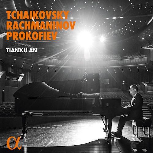 Alpha ALPHA855 3760014198557 Sergei Prokofiev; Sergei Rachmaninoff; Pyotr Ilyich Tchaikovsky Tchaikovsky, Rachmaninov & Prokofiev Tianxu An