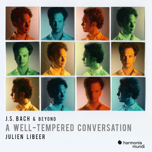 Harmonia Mundi HMM90269697 3149020943816 AAVV Johann Sebastian Bach & Beyond- A Well-Tempered Conversation Julien Libeer