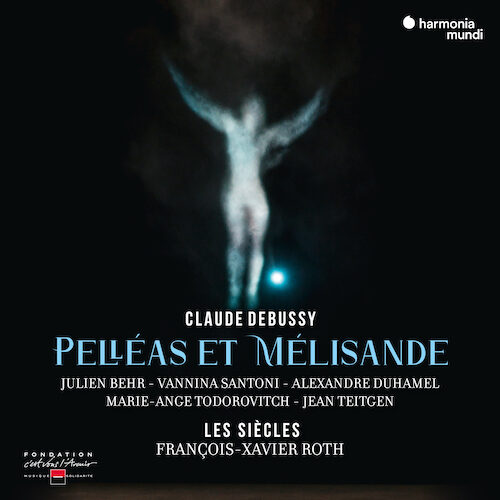 Harmonia Mundi HMM90535254 3149020943755 Claude Debussy Pelléas et Mélisande Les Siècles, François-Xavier Roth