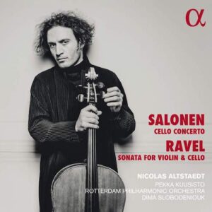 Alpha ALPHA627 3760014196270 AAVV Salonen / Ravel Nicolas Altstaedt; Rotterdam Philharmonic Orchestra; Dima Slobodeniouk; Pekka Kuusisto