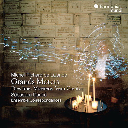 Harmonia Mundi HMM902625 3149020943830 Michel Richard Delalande Grands motets. Dies Irae Ensemble Correspondances, Sébastien Daucé