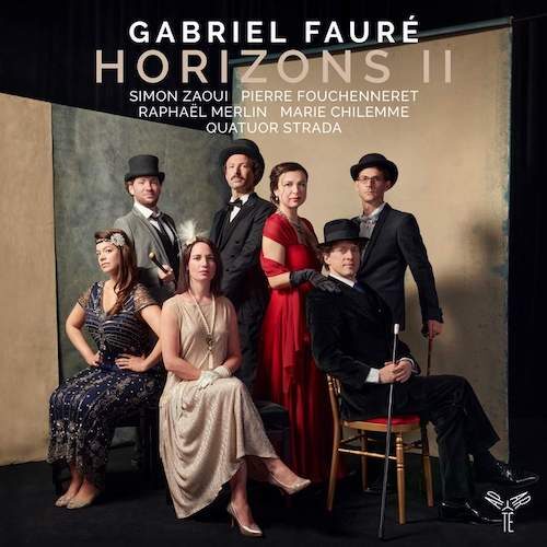 Aparté AP273 5051083175548 Gabriel Fauré Musique de chambre Simon & Co: Simon Zaoui, Pierre Fouchenneret, Raphaël Merlin, Quatuor Strada