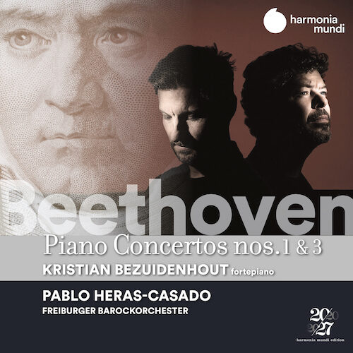 Harmonia Mundi HMM902412 5400863054861 Ludwig van Beethoven Piano concertos Nos 1 & 3 Kristian Bezuidenhout, fortepiano; Freiburger Barockorchester; Pablo Heras-Casado, direzione