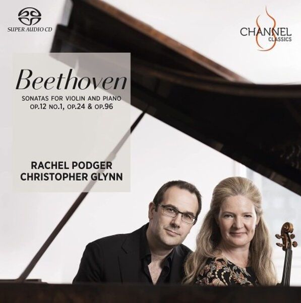 Channel Classics, CCSSA44222, 723385442226, Ludwig van Beethoven, Sonatas for Violin and Piano Op.12 No.1 & Op.24 & Op.96, Rachel Podger, violino
