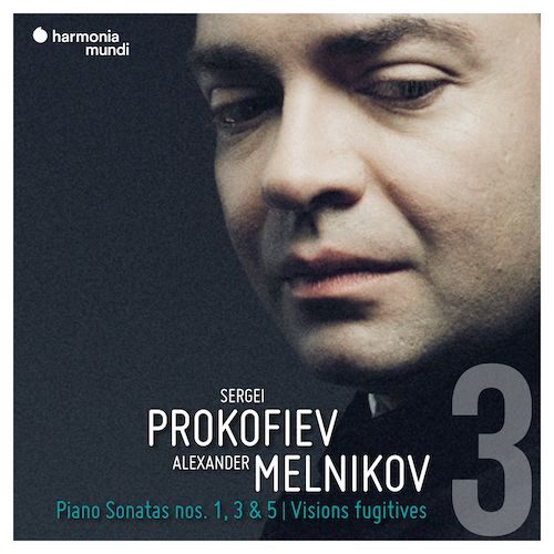 Harmonia Mundi HMM902204 3149020944578 Sergej Prokof'ev Pianos sonatas Nos. 1, 3, 5 Alexander Melnikov