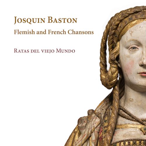 Ramée RAM2103 4250128521031 Josquin Baston Baston: Flemish and French Chansons Ratas del viejo mundo