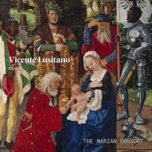 Vicente Lusitano Motets The Marian Consort Linn Records CKD694
