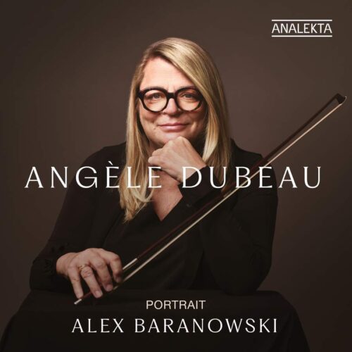 Analekta AN28750 0774204875022 Alex Baranowski Portrait: Alex Baranowski Angèle Dubeau, violino, La Pietà