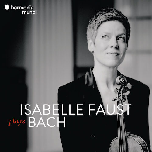 Harmonia Mundi HMX290403240 3149020945643 Johann Sebastian Bach Isabelle Faust plays Bach Isabelle Faust, violino, Xenia Löffler, oboe, Jan Freiheit, violoncello, Raphael Alpermann, clavicembalo, Akademie für Alte Musik Berlin, Bernhard Forck, direzione