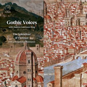 Linn Records CKD700 0691062070027 Guillaume Dufay, Johannes Ockeghem The Splendour of Florence with a Burgundian Resonance Gothic Voices