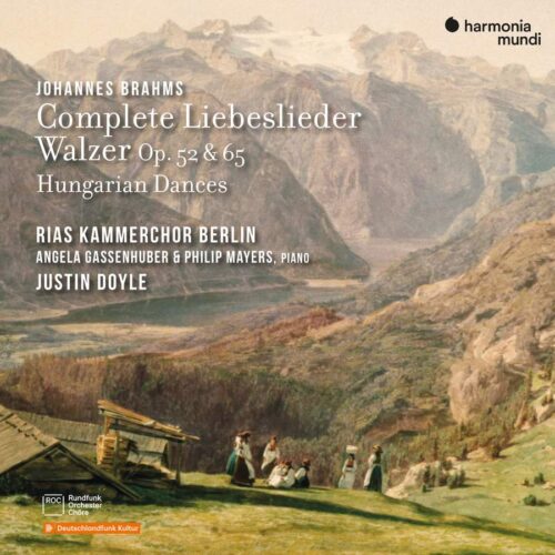 HARMONIA MUNDI HMM902616 3149020944875 Johannes Brahms Liebesliederwalzer & Neue Liebeswalzer RIAS-Kammerchor, Justin Doyle, direzione
