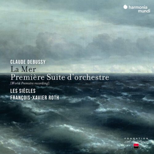 HARMONIA MUNDI HMM905369 3149020946886 Claude Debussy La Mer, Suite d'orchestre (remastered from ASM10)