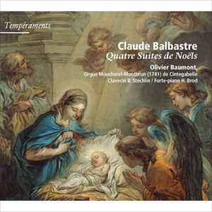 Tempéraments TEM316068 3415820000654 Claude Balbastre Quatre suites de Noëls Olivier Baumont, clavicembalo