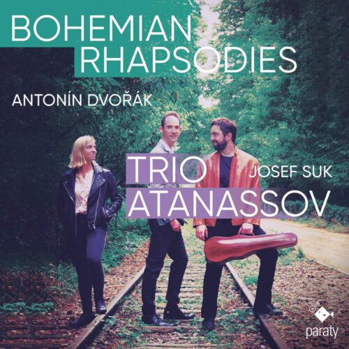 Paraty PTY1222285 3760213653161 Antonín Dvořák, Josef Suk Bohemian Rhapsodies Trio Atanassov