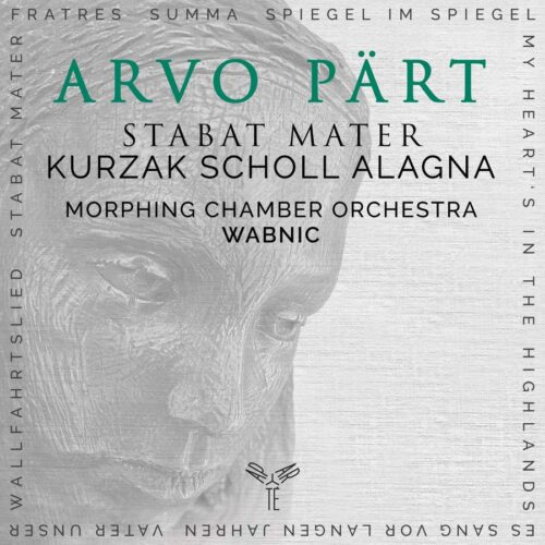 Aparté AP277 5051083175623 Arvo Pärt Stabat Mater & others with Andreas Morphing Chamber Orchestra, Tomasz Wabnic, Aleksandra Kurzak, soprano, Andreas Scholl, controtenore, Roberto Alagna tenore