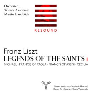 Aparté AP297 5051083181303 Franz Liszt Heiligenlegenden Part 1 (collection Resound – Raiding)