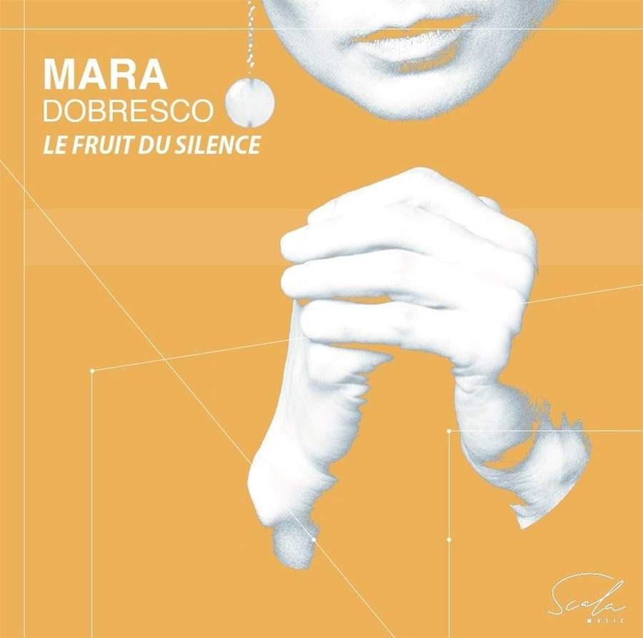 SCALA MUSIC SMU003 5051083186872 AAVV Le Fruit du Silence Mara Dobresco, pianoforte