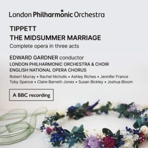LPO LPO0124 5060096760368 Michael Kemp Tippett The Midsummer Marriage London Philharmonic Orchestra, Edward Gardner direzione