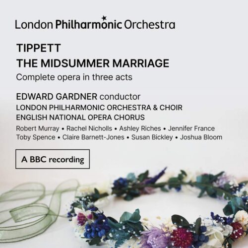 LPO LPO0124 5060096760368 Michael Kemp Tippett The Midsummer Marriage London Philharmonic Orchestra, Edward Gardner direzione