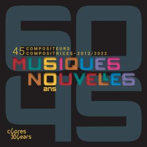 Musiques Nouvelles Coffret des 60 ans Cypres Records CYP8621