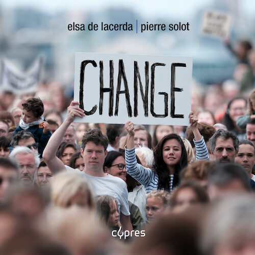 Cypres Records CYP4659 5412217046590 Benoît Mernier, Claude Ledoux, Harold Noben, Gwenaël Grisi, Alexander Gurning Change Elsa de Lacerda, violino, Pierre Solot, pianoforte